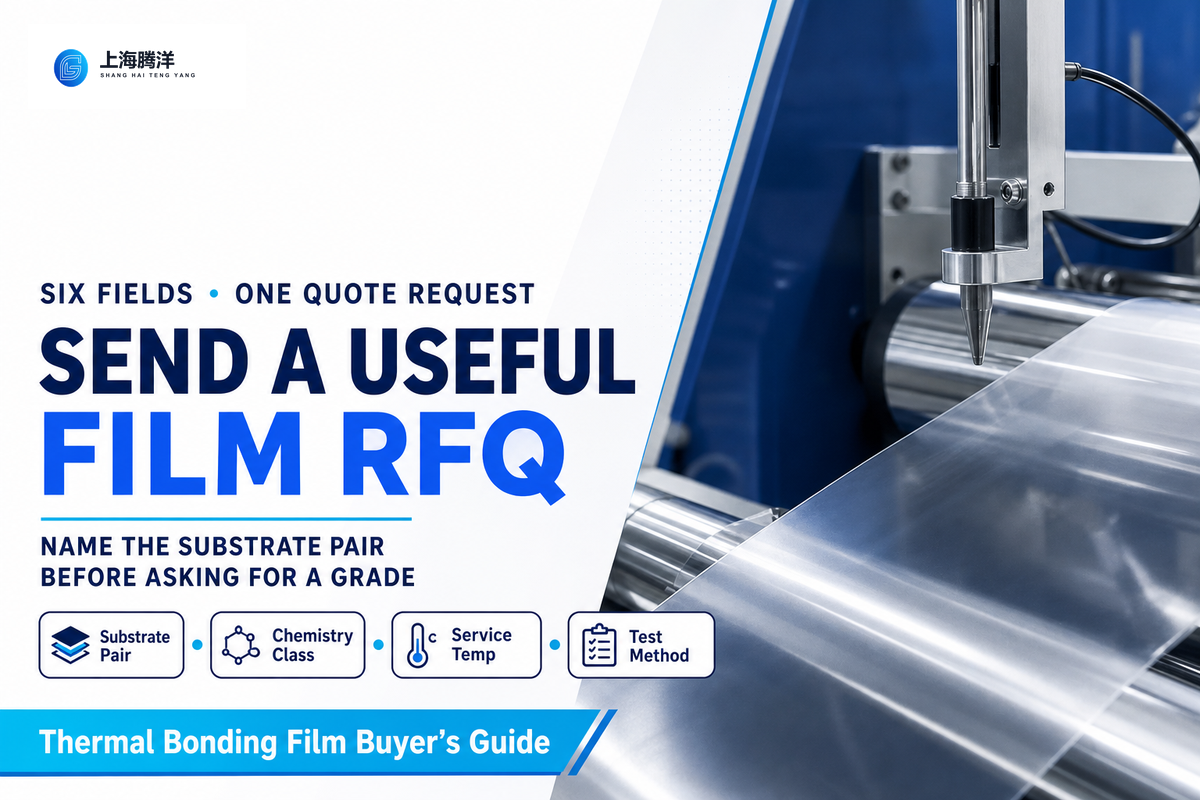 Selecting a Thermal Bonding Film Manufacturer: RFQ Checklist