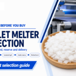 Hot Melt Adhesive Pellets Melter Selection: 7 Checks